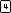 4